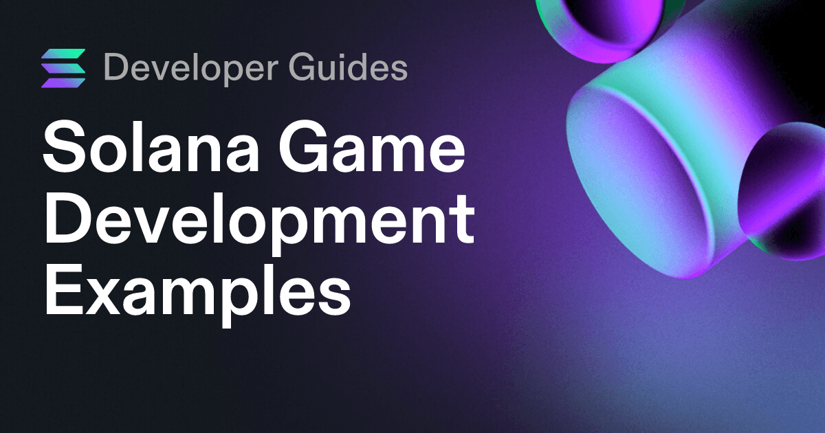 Solana Game Development Examples