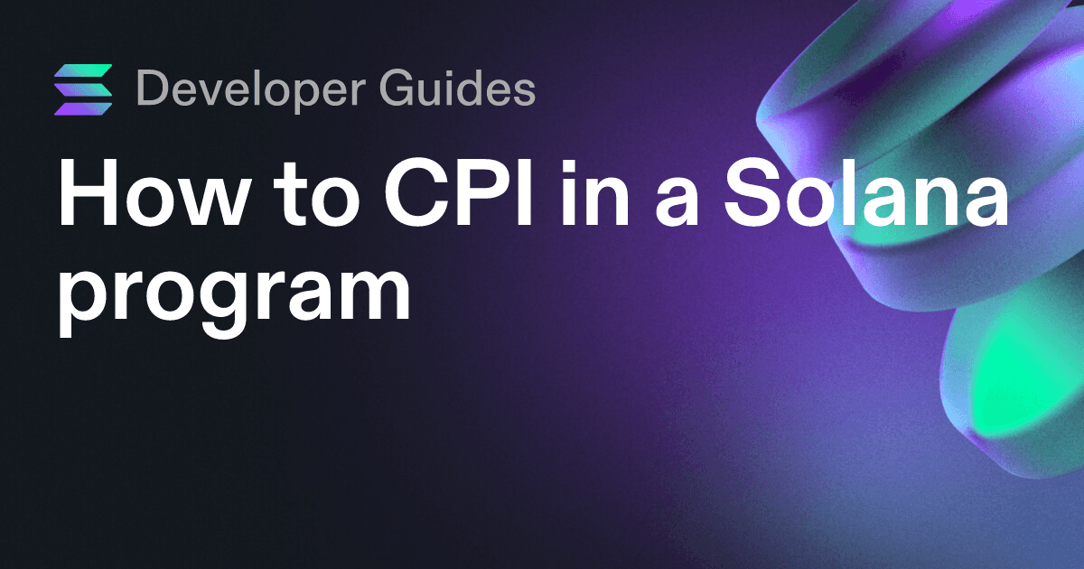 How to CPI in a Solana program